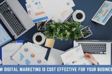 How Digital Marketing is Cost Effective for Your Business