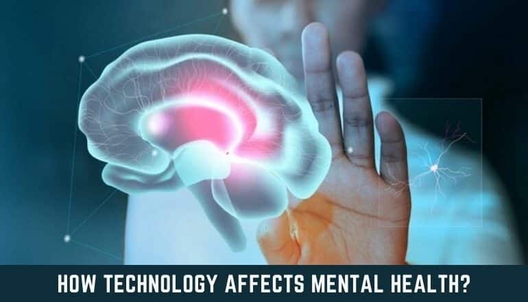 How Technology Affects Mental Health