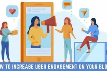How to Increase User Engagement on Your Blog