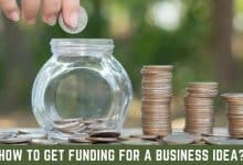 How to get Funding for a Business Idea