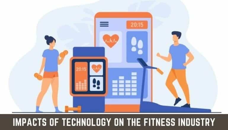 Impacts of Technology on the Fitness Industry