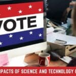 Positive Impacts of Science and Technology on Politics